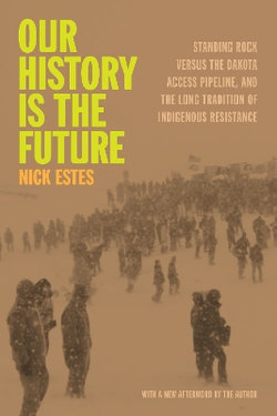 Our History Is the Future Our History Is the Future