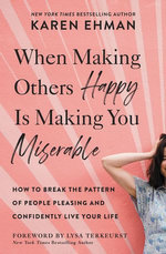 When Making Others Happy Is Making You Miserable