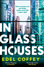 In Glass Houses