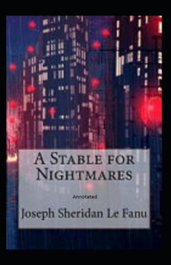 A Stable for Nightmares Annotated