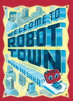Welcome to Robot Town