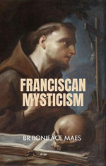 Franciscan Mysticism