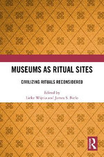 Museums As Ritual Sites