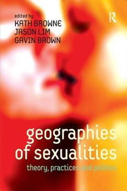 Geographies of Sexualities Geographies of Sexualities
