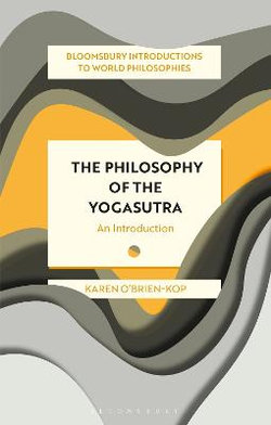 The Philosophy of the Yogasutra The Philosophy of the Yogasutra