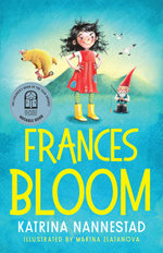 Frances Bloom (Frances Bloom, #1): A hilariously cheeky new illustrated children's series from the award-winning author of THE TRAVELLING BOOKSHOP