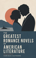 The Greatest Romance Novels of American Literature