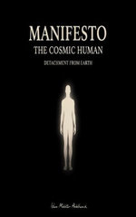 Manifesto: The Cosmic Human