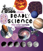 Deadly Science: The Solar System