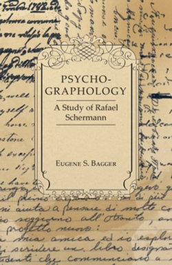 Psycho-Graphology - A Study of Rafael Scbermann Psycho-Graphology - A Study of Rafael Scbermann