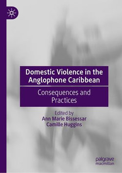 Domestic Violence in the Anglophone Caribbean Domestic Violence in the Anglophone Caribbean