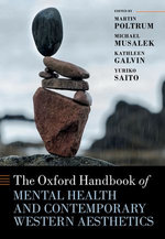The Oxford Handbook of Mental Health and Contemporary Western Aesthetics The Oxford Handbook of Mental Health and Contemporary Western Aesthetics