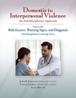 Domestic to Interpersonal Violence: An Interdisciplinary Approach, Volume 1
