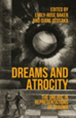 Dreams and atrocity Dreams and atrocity