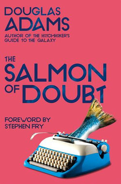 The Salmon of Doubt: Hitchhiking the Galaxy One Last Time: Dirk Gently 3