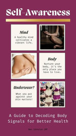 Self-Awareness: A Guide to Decoding Body Signals for Better Health