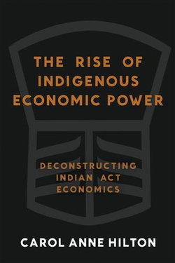 The Rise of Indigenous Economic Power