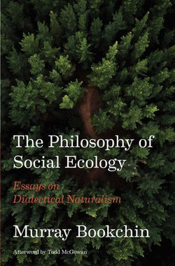 The Philosophy of Social Ecology The Philosophy of Social Ecology