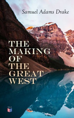 The Making of the Great West The Making of the Great West