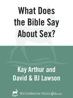 What Does the Bible Say About Sex?