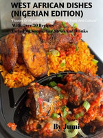 West African Dishes Nigerian Edition