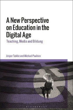 A New Perspective on Education in the Digital Age A New Perspective on Education in the Digital Age