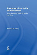 Customary Law in the Modern World Customary Law in the Modern World