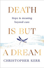 Death Is but a Dream