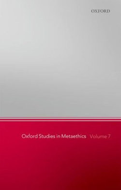 Oxford Studies in Metaethics, Volume 7
