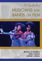 The Encyclopedia of Musicians and Bands on Film