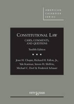 Constitutional Law: Cases Comments and Questions,12th