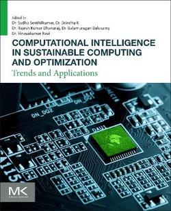 Computational Intelligence in Sustainable Computing and Optimization Computational Intelligence in Sustainable Computing and Optimization