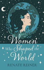 Women Who Shaped the World