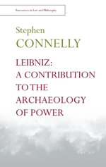 Leibniz: a Contribution to the Archaeology of Power
