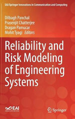 Reliability and Risk Modeling of Engineering Systems
