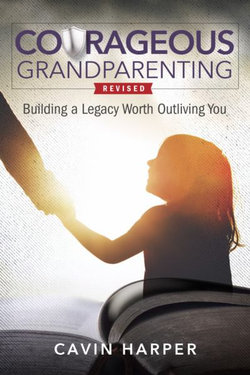 Courageous Grandparenting