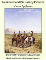 Tom Swift and His Talking Pictures