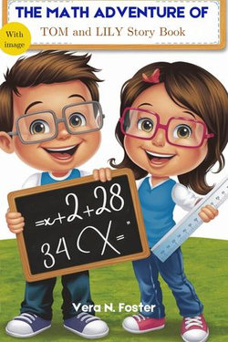 THE MATH ADVENTURE OF TOM AND LILY STORY BOOK