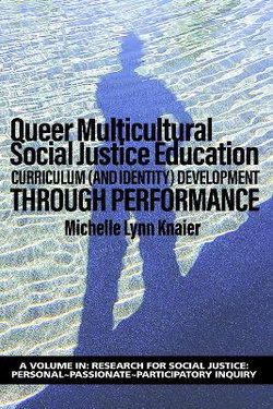 Queer Multicultural Social Justice Education Queer Multicultural Social Justice Education