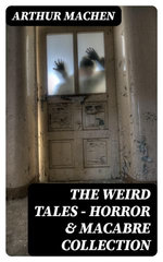 THE WEIRD TALES - Horror & Macabre Collection
