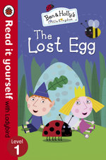 Read It Yourself With Ladybird: Level 1: Ben And Holly's Little Kingdom : The Lost Egg