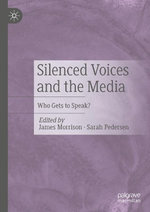 Silenced Voices and the Media