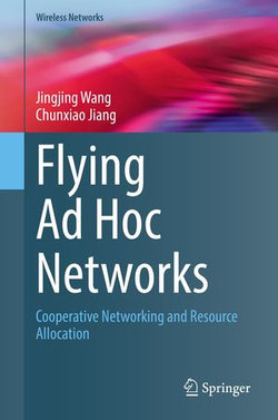 Flying Ad Hoc Networks Flying Ad Hoc Networks