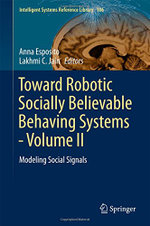 Toward Robotic Socially Believable Behaving Systems - Volume II