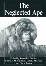 The Neglected Ape