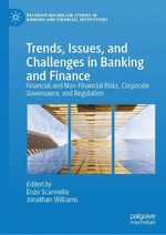 Trends, Issues, and Challenges in Banking and Finance Trends, Issues, and Challenges in Banking and Finance