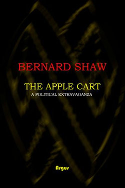The Apple Cart: A Political Extravaganza