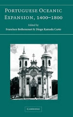 Portuguese Oceanic Expansion, 1400-1800 Portuguese Oceanic Expansion, 1400-1800