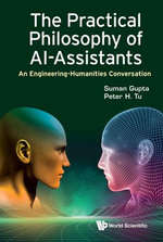 The Practical Philosophy of AI-Assistants