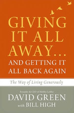 Giving It All Away…and Getting It All Back Again